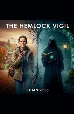 The Hemlock Vigil - Ethan Ross - cover