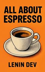 All About Espresso
