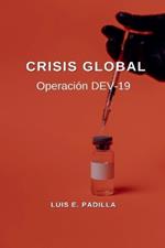 Crisis Global: Operación DEV-19