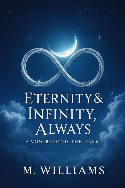 Eternity & Infinity, Always