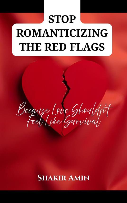Stop Romanticizing The Red Flags
