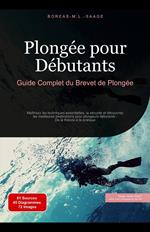 Plongée pour Débutants: Guide Complet du Brevet de Plongée