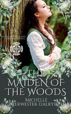 The Maiden of the Woods - Michelle Deerwester-Dalrymple - cover