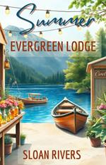 Verano en Evergreen Lodge
