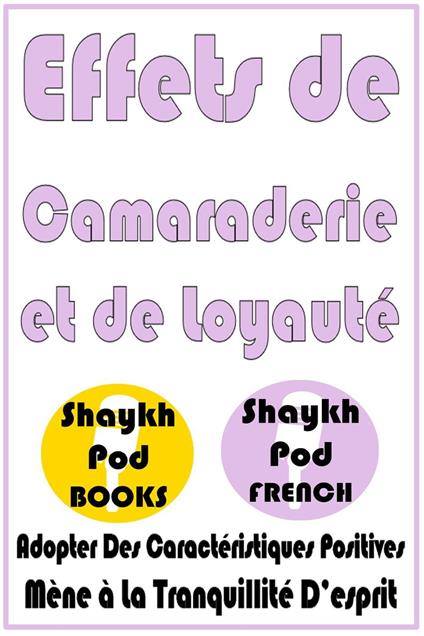 Effets de Camaraderie et de Loyauté