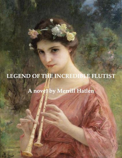 Legend of the Incredible Flutist