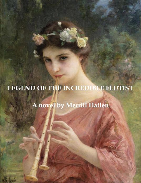 Legend of the Incredible Flutist