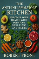 The Anti-Inflammatory Kitchen