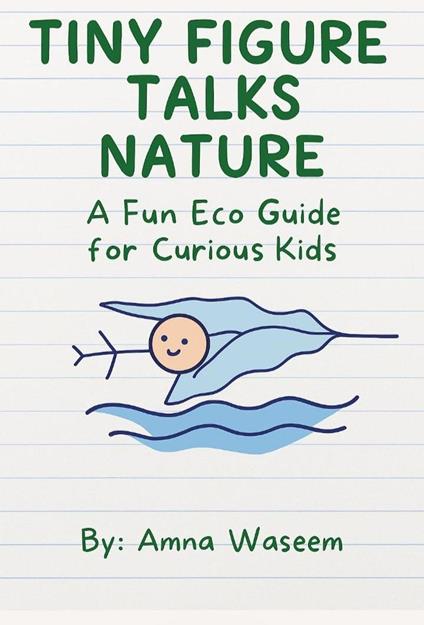 Tiny Figure Talks Nature - Amna Waseem - ebook