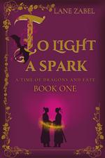 To Light a Spark