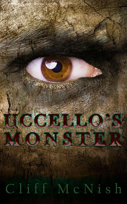 Uccello's Monster by Cliff McNish