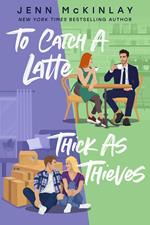 To Catch a Latte Thick as Thieves