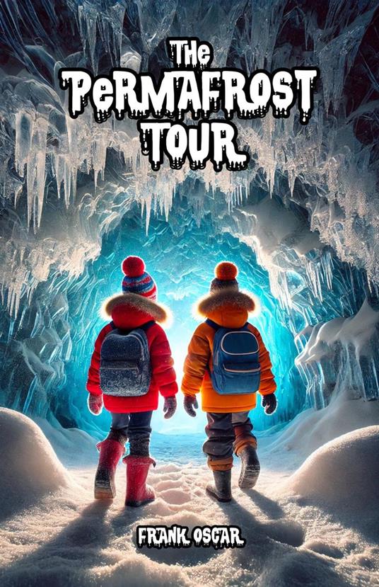 The Permafrost Tour - Frank Oscar - ebook