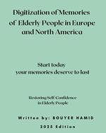 Digitizing the Memories of Older Adults in Europe and North America