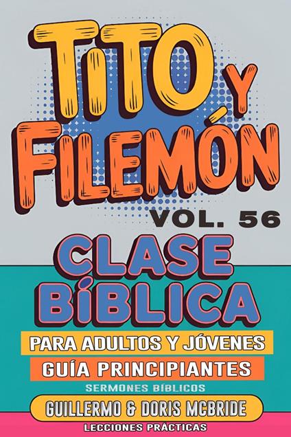 Clase Bíblica para Adultos y Jóvenes: Guía Principiantes — Tito y Filemón