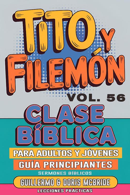 Clase Bíblica para Adultos y Jóvenes: Guía Principiantes — Tito y Filemón