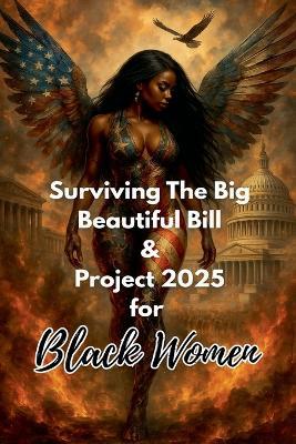 Surviving the Big Beautiful Bill and Project 2025 for Black Women - Rachael Reed - cover