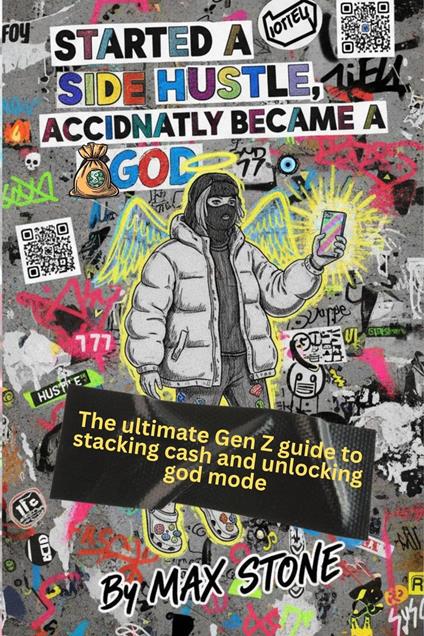 Started a Side Hustle, Accidentally Became a God