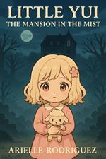Little Yui: The Mansion in the Mist