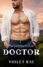 The Possessive Doctor
