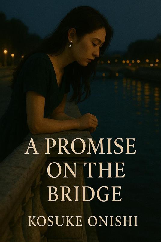 A Promise on the Bridge