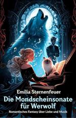Die Mondscheinsonate für Werwolf: Romantisches Fantasy über Liebe und Musik