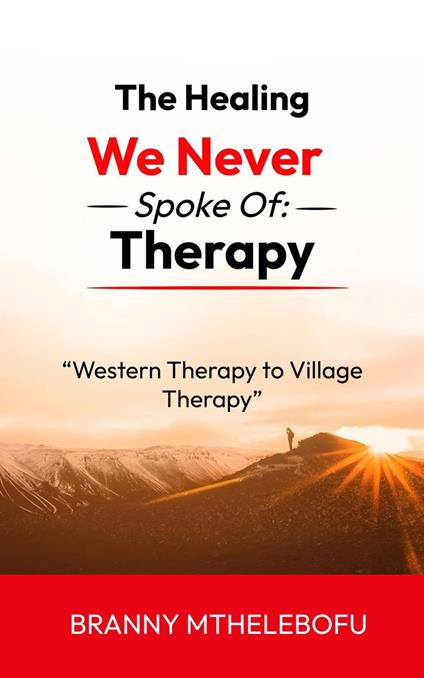 The Healing We Never Spoke Of: Therapy