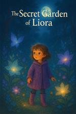 The Secret Garden of Liora