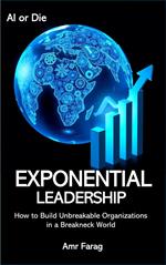 AI or Die Exponential Leadership