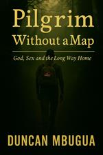 Pilgrim Without a Map