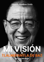 Mi Visión de Tlalnepantla de Baz
