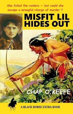 Misfit Lil Hides Out - Chap O'Keefe - cover