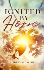 Ignited By Hope