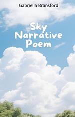 Sky Narrative Poem