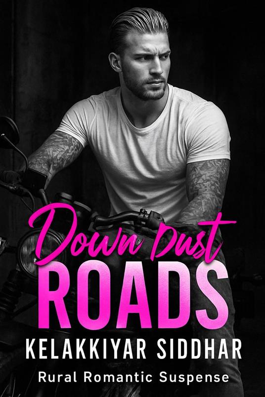 Down Dust Roads: Rural Romantic Suspense