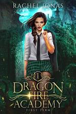 Dragon Fire Academy 1: First Term