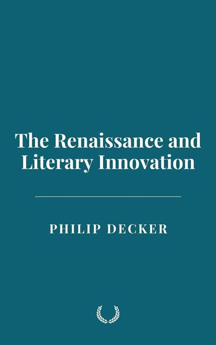 The Renaissance and Literary Innovation