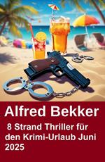8 Strand Thriller für den Krimi-Urlaub Juni 2025
