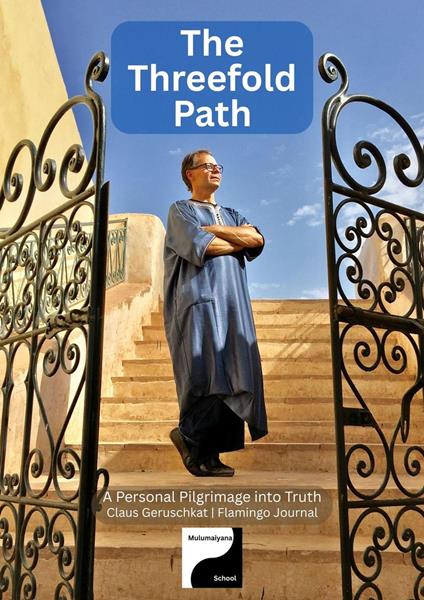 The Threefold Path: A Personal Pilgrimage into Truth