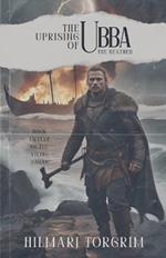 The Uprising of Ubba the Heathen
