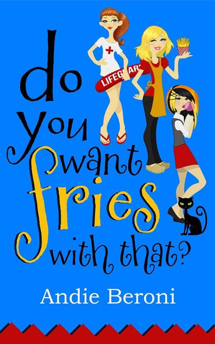 Do You Want Fries With That? - Andie Beroni - ebook