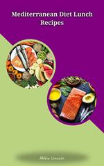Mediterranean Diet Lunch Recipes