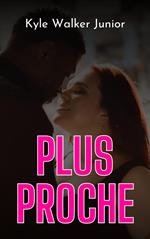 Plus proche
