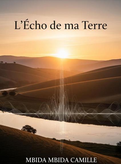 L'écho de ma terre