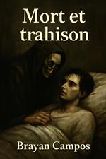 Histoire de la Mort et de la Trahison