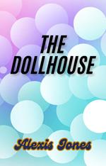 The Dollhouse