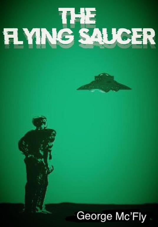 The Flying Saucer