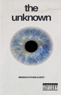 The Unknown - Meredith Phee Avery - cover