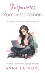 Inspiriertes Romanschreiben