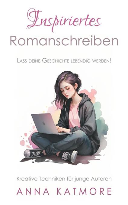 Inspiriertes Romanschreiben